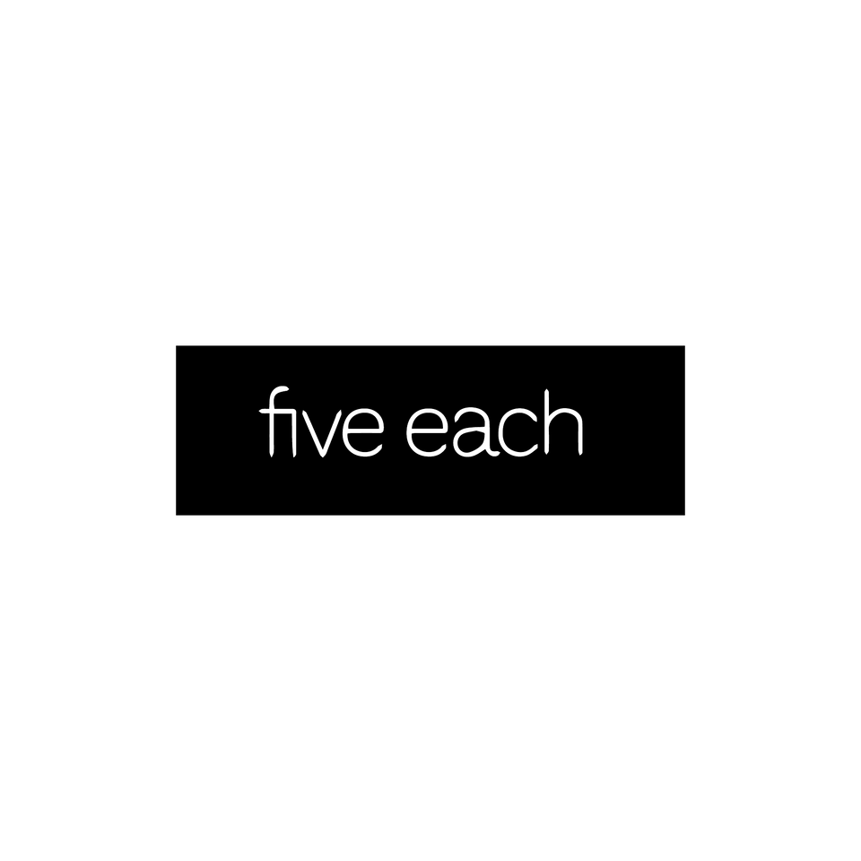 Five Each